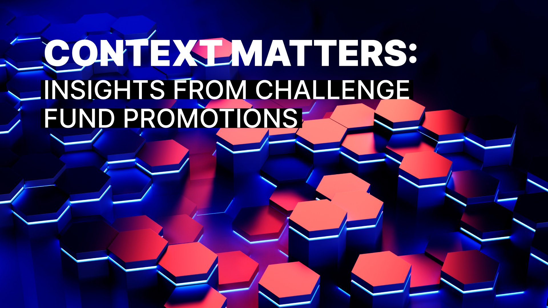 Context matters: Insights from challenge fund promotions
