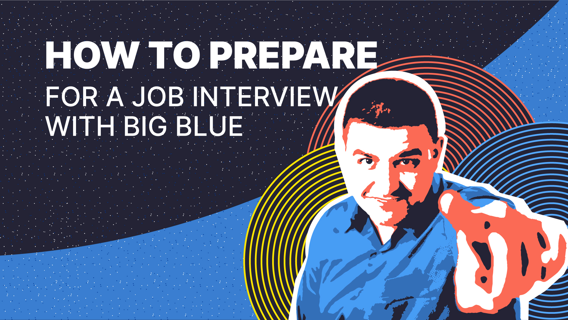 How to prepare for a job interview with Big Blue